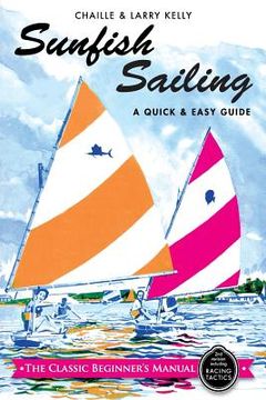 portada Sunfish Sailing: A Quick & Easy Guide (en Inglés)