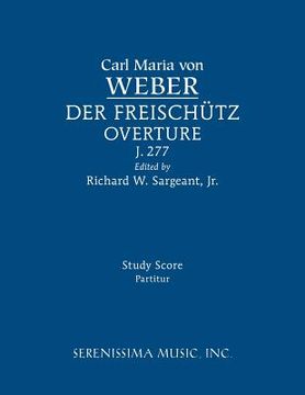 portada Der Freischutz Overture, J.277: Study score (in English)
