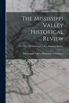 portada The Mississippi Valley Historical Review; 1922-1923 The Mississippi Valley historical review (en Inglés)