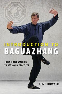 portada Introduction to Baguazhang: From Circle Walking to Advanced Practices (en Inglés)
