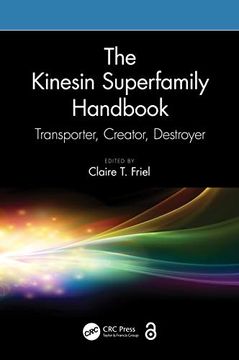 portada The Kinesin Superfamily Handbook: Transporter, Creator, Destroyer 