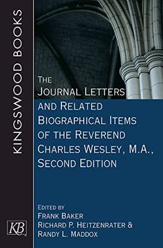 portada The Journal Letters and Related Biographical Items of the Reverend Charles Wesley, M. A. , Second Edition (in English)