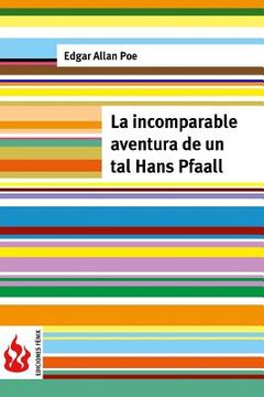 portada La incomparable aventura de un tal Hans Pfaall: (low cost). Edición limitada