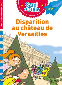 portada Sami et Julie Roman ce2 Disparition au Château de Versailles (en Francés)