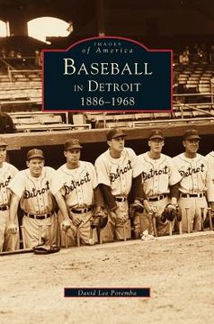 portada Baseball in Detroit 1886-1968 (en Inglés)