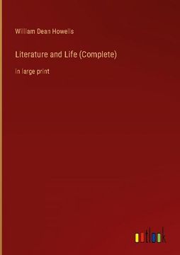 portada Literature and Life (Complete): In Large Print (en Inglés)