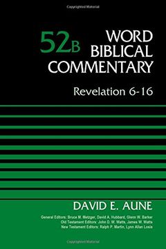portada Revelation 6-16, Volume 52B (Word Biblical Commentary)