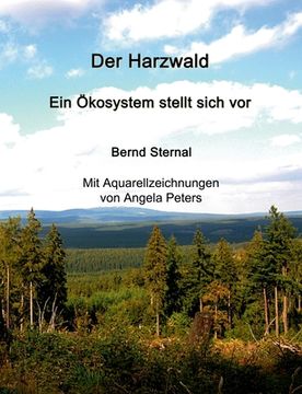 portada Der Harzwald - Ein Ökosystem stellt sich vor: Wald: Ein Lösungsbaustein für die Abschwächung des Klimawandels (en Alemán)