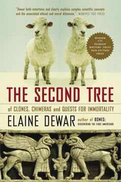 portada The Second Tree: Of Clones, Chimeras and Quests for Immortality 