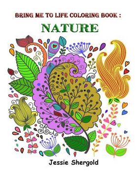 portada Bring Me To Life Coloring Book: Nature (en Inglés)