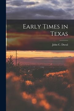 portada Early Times in Texas (en Inglés)