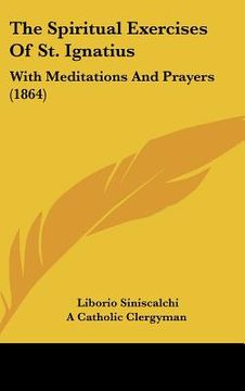 portada the spiritual exercises of st. ignatius: with meditations and prayers (1864)