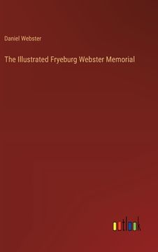 portada The Illustrated Fryeburg Webster Memorial
