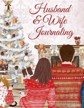 portada Husband & Wife Journaling: 45th Wedding Anniversary Gifts - Love Book Fill In The Blank - Paperback Journal Book To Write In Reasons Why I Love Y