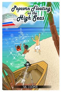 portada Popcorn Floating on the High Seas (en Inglés)