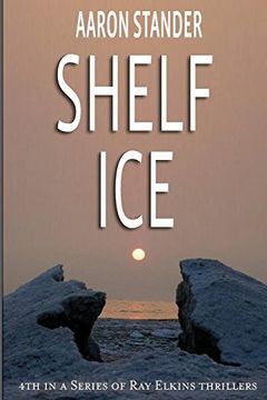 portada Shelf Ice (Ray Elkins Thriller) (en Inglés)