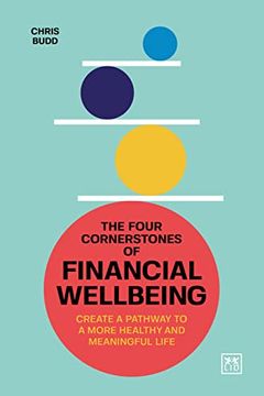 portada The Four Cornerstones of Financial Wellbeing: Create a Pathway to a More Healthy and Meaningful Life (en Inglés)