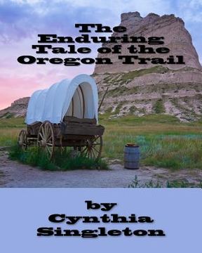 portada The Enduring Tale of the Oregon Trail (en Inglés)
