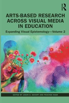 portada Arts-Based Research Across Visual Media in Education (Expanding Visual Epistemology, 2) (en Inglés)