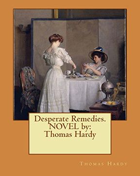 portada Desperate Remedies. NOVEL by: Thomas Hardy (in English)