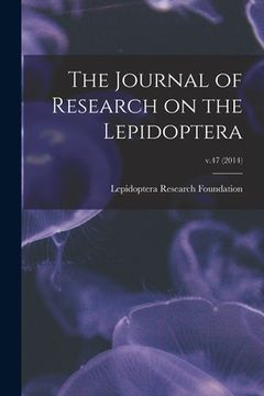portada The Journal of Research on the Lepidoptera; v.47 (2014) (in English)