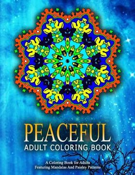 portada PEACEFUL ADULT COLORING BOOK - Vol.16: relaxation coloring books for adults (en Inglés)