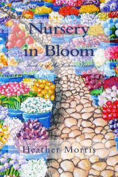 portada Nursery in Bloom: Book 2 of the Colvin Series (en Inglés)