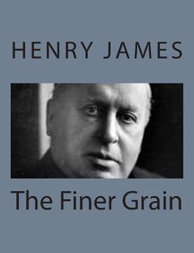 portada The Finer Grain (en Inglés)