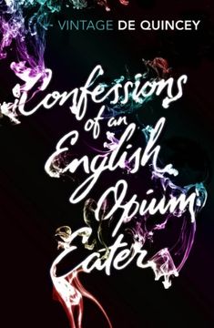 portada Confessions of an English Opium-Eater (Vintage Classics) (en Inglés)