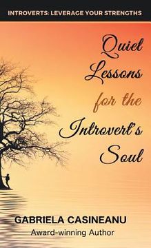 portada Quiet Lessons for the Introvert's Soul (en Inglés)