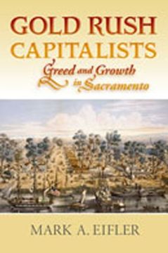 portada Gold Rush Capitalists: Greed and Growth in Sacramento 