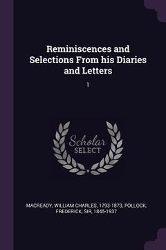portada Reminiscences and Selections From his Diaries and Letters: 1 (en Inglés)