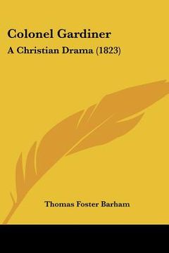 portada colonel gardiner: a christian drama (1823) (in English)