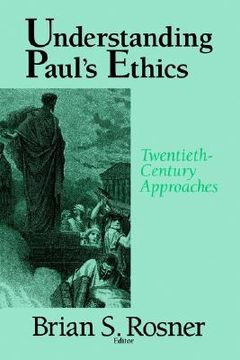 portada understanding paul's ethics: twentieth century approaches