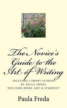 portada The Novice's Guide to the Art of Writing: Bonus: Short Story - Stardust (en Inglés)