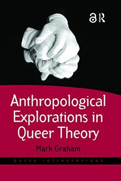 portada Anthropological Explorations in Queer Theory (Queer Interventions) (en Inglés)
