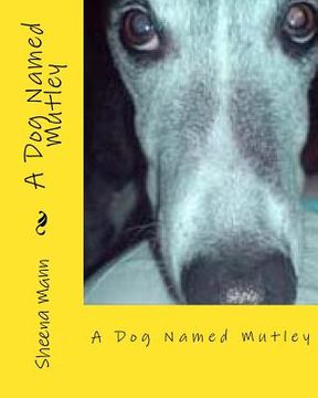 portada A Dog Named Mutley (en Inglés)