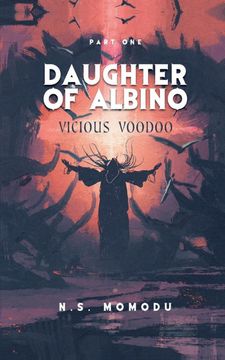 portada Daughter of Albino: Vicious Voodoo (en Inglés)