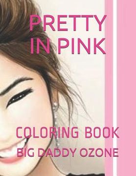 portada Pretty in Pink: Coloring Book (en Inglés)