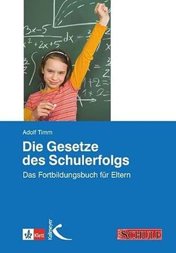 portada Die Gesetze des Schulerfolgs: Das Fortbildungsbuch für Eltern (en Alemán)
