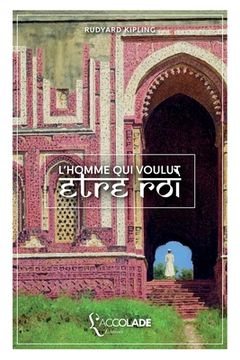 portada L'Homme qui voulut être roi: bilingue anglais/français (lecture audio intégrée) (in French)
