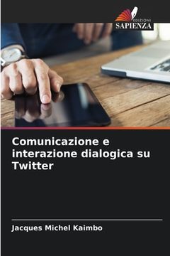 portada Comunicazione e interazione dialogica su Twitter (en Italiano)