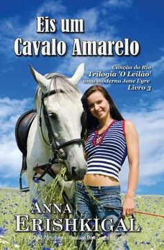 portada Eis um Cavalo Amarelo (Portuguese Edition): Cancao do Rio: O Leilao - Livro 3 (in Portuguese)