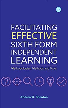 portada Facilitating Effective Sixth Form Independent Learning: Methodologies, Methods and Tools (in English)