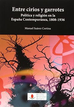 portada Entre cirios y garrotes. Política y religión en la España contemporánea, 1808-19 (Analectas)