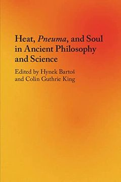 portada Heat, Pneuma, and Soul in Ancient Philosophy and Science (en Inglés)