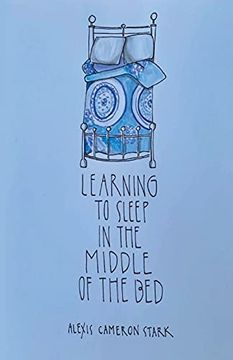 portada Learning to Sleep in the Middle of the bed (en Inglés)