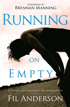 portada Running on Empty: Contemplative Spirituality for Overachievers (en Inglés)