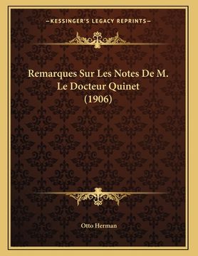 portada Remarques Sur Les Notes De M. Le Docteur Quinet (1906) (en Francés)