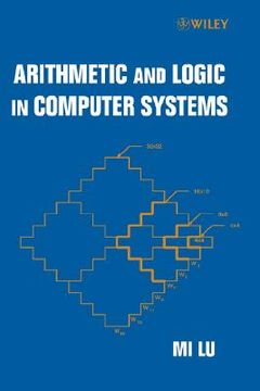 portada arithmetic and logic in computer systems (en Inglés)